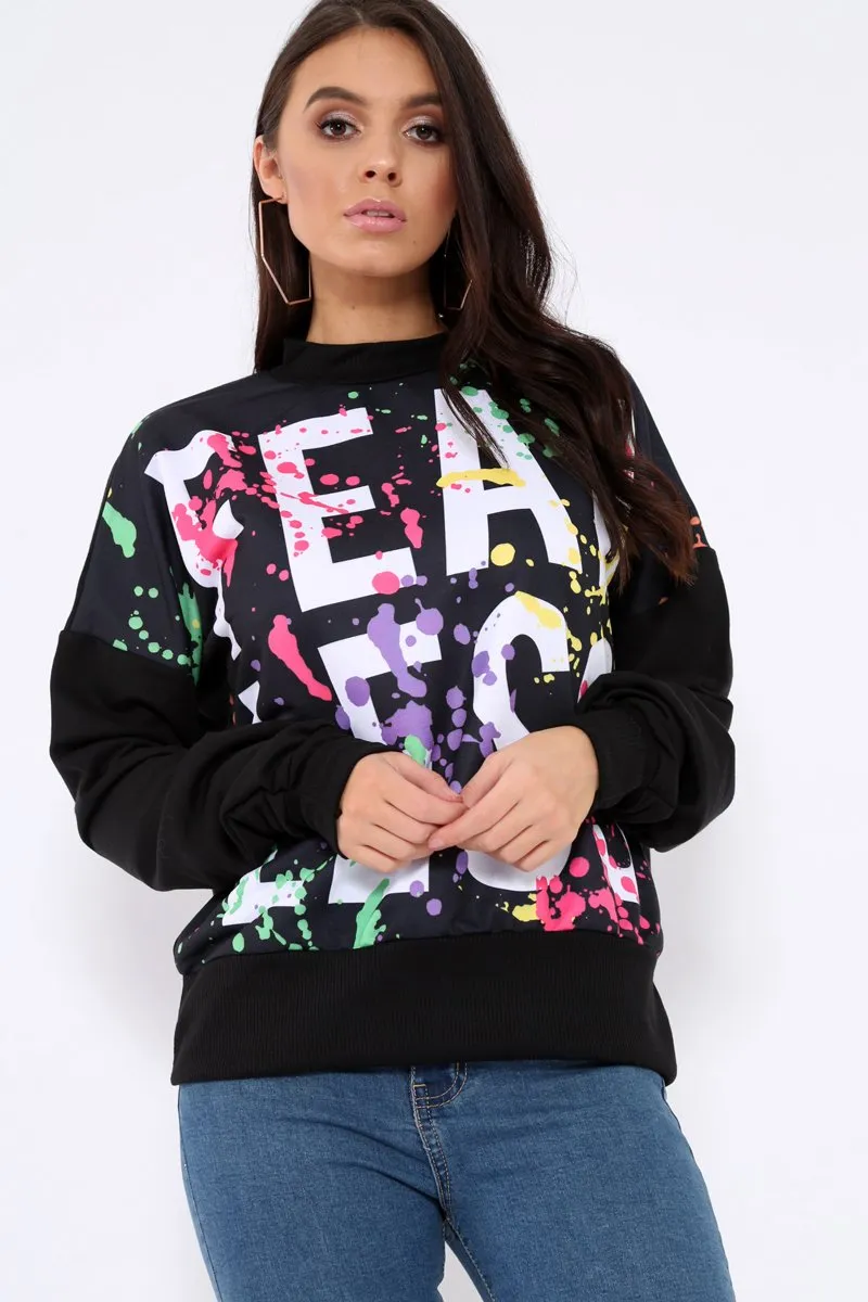 Black Fearless Paint Splatter Sweatshirt - Eliza